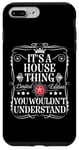 Coque pour iPhone 7 Plus/8 Plus Nom de la maison It's A House Thing You Wouldn't Understand