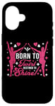 Coque pour iPhone 16 Born to Twirl, Destined to Shine ! Baton Twirling Art