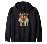 Born to Hoot Owl Zip Hoodie