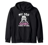 Dog Name Gizmo Personalised Gift My Dog Thinks Im Cool Zip Hoodie