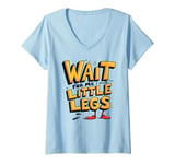 Womens Wait For Me I Have Little Legs Shirt Funny Short Person V-Neck T-Shirt