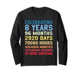 8th Birthday Gift Idea 8 Years Of Being Awesome Long Sleeve T-Shirt