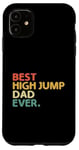 Coque pour iPhone 11 Best High Jump Dad Ever High Jumping Track And Field Athlète