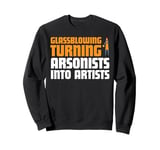 Best Glass Blowing Art Glassblower Tool Lover For Men Women Sweatshirt