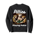 Dogs Playing Poker Pit Bulls Bull Pitties Card Game Sweatshirt