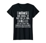 Womens Moms are hard to buy gifts for. Enjoy this shirt Mom Mother T-Shirt