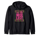 ON THE NICE LIST Funny Ugly Christmas Sweater Meme Zip Hoodie