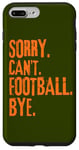 iPhone 7 Plus/8 Plus Sorry Can't Football Buy Orange Graphic Case