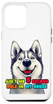 iPhone 12 Pro Max Funny Dog Lover Ain't No 5 Second Rule Design Case