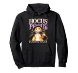 Hocus Pocus I Cannot Focus Funny Cat Design Pullover Hoodie