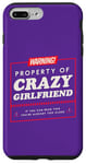 Coque pour iPhone 7 Plus/8 Plus Propriété d'avertissement de Crazy Girlfriend