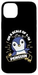 Coque pour iPhone 14 Plus On A Scale Of 1 To 10 Oiseau de mer Pingouin Roi Pingouin