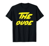 The Dude T-Shirt