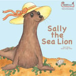 Sally the Sea Lion (häftad, eng)