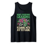 Gardening Grandma Funny Vegetable Garden Sarcastic Gardener Tank Top