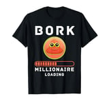 Bork Millionaire Loading Crypto Meme Shitcoin T-Shirt