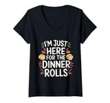 Womens I'm Just Here For The Dinner Rolls 2024 Thanksgiving Bread V-Neck T-Shirt