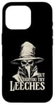 iPhone 16 Pro Plague Doctor But Did You Try Leeches Case