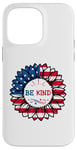 iPhone 14 Pro Max 4th Of July Be Kind Sunflower Red White And Blue 2023 Gifts Case