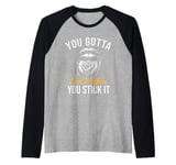 You Gotta Lick It Before You Stick It Funny Adult Joke Raglan Baseball Tee