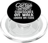 Coffee On Hand Confidence On Walk Lashes On Fleek PopSockets PopGrip pour MagSafe