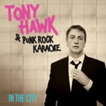 Tony Hawk, Punk Rock Karaoke  In The City  LP/Vinyl