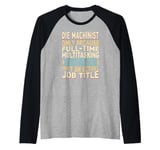 Wizard Job Title Quote - Funny Die Machinist Raglan Baseball Tee