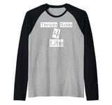 Fun Graphic-Throat Goat 4 Life Raglan Baseball Tee