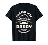 Father´s day - Dad Master Chef Daddy Barbeque Legend for men T-Shirt