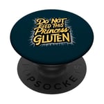 Funny Gluten-Free Do Not Feed This Princess Gluten Hates Me PopSockets Adhesive PopGrip