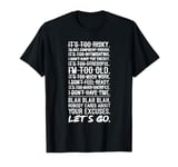 No Excuses, Let's Go - Gym, Hustle, Success, Motivational T-Shirt