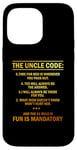 iPhone 14 Pro Max 5 Rules For The Uncle Code #1 Fun Is Mandatory Niece Nephew Case