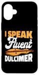 iPhone 16 Plus I Speak Fluent Dulcimer Music Teacher Instrumentalist Case