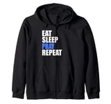 Eat Sleep Pray Repeat Zip Hoodie