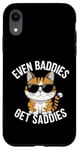 Coque pour iPhone XR Even Baddies Get Saddies Cat Confident Girl Trendy Citation