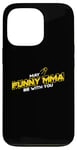 iPhone 13 Pro May Muay Thai Be With You, Satellite, MMA, Striking, BJJ Case