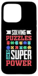 Coque pour iPhone 15 Pro Max Résoudre Des Énigmes Est Mon Super Pouvoir Jeu Puzzler