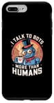 iPhone 7 Plus/8 Plus I talk to robots more than human Fun AI Machine Bot Case