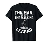 The Man The Myth The Walking Football Legend Men Women Kids T-Shirt