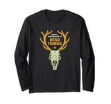 Easily Distracted By Dead Things Halloween Taxidermy Deer Long Sleeve T-Shirt