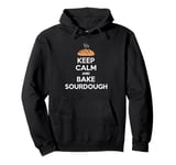 Funny Keep Calm And Bake Sourdough Baking Lover Pullover Hoodie