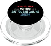 Hello I'm Awesome But You Can Call Me Joseph PopSockets PopGrip for MagSafe