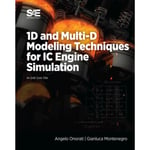 1D and Multi-D Modeling Techniques for IC Engine Simulation (häftad, eng)