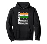 India Pride - My Country My Culture Flag for Indian Heritage Pullover Hoodie