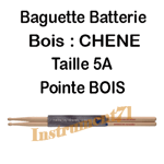 1 Paire de Baguettes Batterie HICKORY Pointe Bois 5A