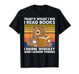 Bear That’s What I Do I Read Books I Drink Whiskey T-Shirt