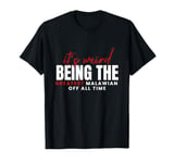 Funny It’s Weird Being The Greatest Malawian Of All Time T-Shirt