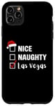 Coque pour iPhone 11 Pro Max Nice Naughty Las Vegas - Père Noël amusant jeu de Noël