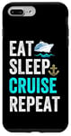 Coque pour iPhone 7 Plus/8 Plus Eat Sleep Cruise Repeat Funny Cruise Lovers Present Cruisers