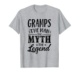 Gramps The Man The Myth The Legend T-Shirt